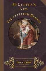 9781613220023-1613220022-McGuffey First Eclectic Reader 1857: With Instructions for Use with Charlotte Mason Teaching Methods (McGuffey's New Eclectic Readers)