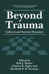 9781475794236-1475794231-Beyond Trauma: Cultural and Societal Dynamics (Springer Series on Stress and Coping)
