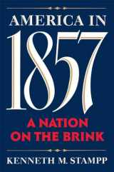 9780195074819-0195074815-America in 1857: A Nation on the Brink