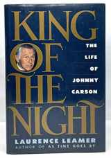 9780688074043-0688074049-King of the Night: The Life of Johnny Carson