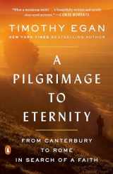 9780735225251-0735225257-A Pilgrimage to Eternity: From Canterbury to Rome in Search of a Faith