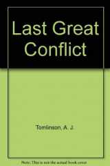 9780317141733-0317141732-Last Great Conflict