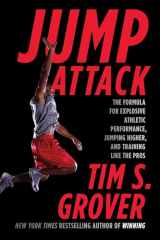 9781476714400-1476714401-Jump Attack: The Formula for Explosive Athletic Performance, Jumping Higher, and Training Like the Pros (Tim Grover Winning Series)