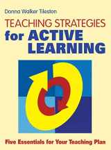 9780761938545-0761938540-Teaching Strategies for Active Learning: Five Essentials for Your Teaching Plan
