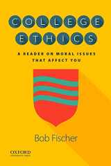 9780190498658-019049865X-College Ethics: A Reader on Moral Issues That Affect You