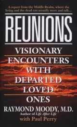 9780804112352-0804112355-Reunions: Visionary Encounters With Departed Loved Ones