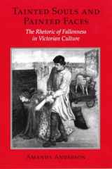 9780801427817-0801427819-Tainted Souls and Painted Faces: The Rhetoric of Fallenness in Victorian Culture (Reading Women Writing)