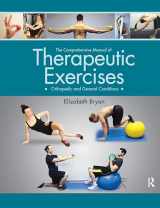 9781630911645-163091164X-The Comprehensive Manual of Therapeutic Exercises: Orthopedic and General Conditions