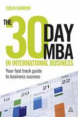 9780749462130-0749462132-The 30 Day MBA in International Business: Your Fast Track Guide to Business Success