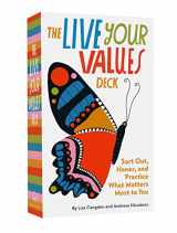 9781797206127-1797206125-The Live Your Values Deck: Sort Out, Honor, and Practice What Matters Most to You