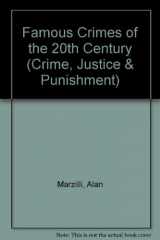 9780791067888-0791067882-Famous Crimes of the 20th Century (Crime, Justice and Punishment)