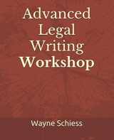 9781098768836-1098768833-Advanced Legal Writing Workshop