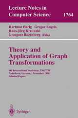 9783540672036-3540672036-Theory and Application of Graph Transformations: 6th International Workshop, TAGT'98 Paderborn, Germany, November 16-20, 1998 Selected Papers (Lecture Notes in Computer Science, 1764)
