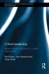 9780415539654-041553965X-Critical Leadership: Leader-Follower Dynamics in a Public Organization (Routledge Critical Studies in Public Management)