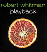 9780944521465-0944521460-Robert Whitman: Playback