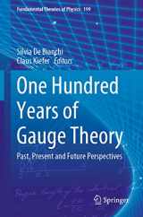 9783030511999-3030511995-One Hundred Years of Gauge Theory: Past, Present and Future Perspectives (Fundamental Theories of Physics)