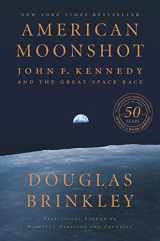 9780062655066-006265506X-American Moonshot: John F. Kennedy and the Great Space Race