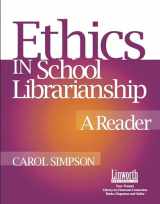 9781586830847-1586830848-Ethics in School Librarianship: A Reader (Managing the 21st Century Library Media Center)