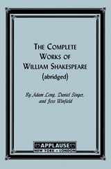 9781557832719-1557832714-The Complete Works Of William Shakespeare (Abridged) - Acting Edition