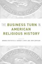 9780190280208-0190280204-The Business Turn in American Religious History