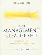 9780470886298-0470886293-From Management to Leadership: Strategies for Transforming Health