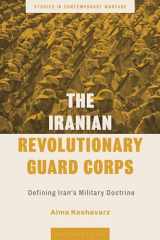 9781350255654-1350255653-The Iranian Revolutionary Guard Corps: Defining Iran's Military Doctrine (Studies in Contemporary Warfare)
