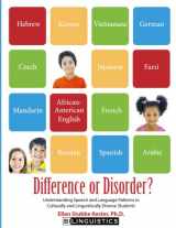 9780692254585-0692254587-Difference or Disorder: Understanding Speech and Language Patterns in Culturally and Linguistically Diverse Students
