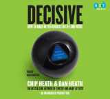 9780449011133-0449011135-Decisive: How to Make Better Choices in Life and Work
