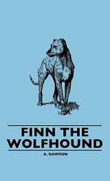 9781445507477-1445507471-Finn the Wolfhound