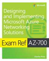 9780137682775-0137682778-Exam Ref AZ-700 Designing and Implementing Microsoft Azure Networking Solutions