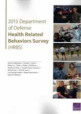 9780833098313-0833098314-2015 Department of Defense Health Related Behaviors Survey (HRBS)