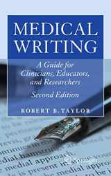 9781441982339-1441982337-Medical Writing: A Guide for Clinicians, Educators, and Researchers