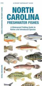 9781620055595-1620055597-North Carolina Freshwater Fishes: A Waterproof Folding Guide to Native and Introduced Species (Pocket Naturalist Guide)