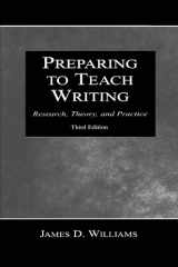 9780805841640-0805841644-Preparing To Teach Writing: Research, Theory, and Practice