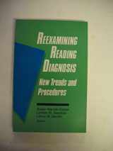 9780872075320-087207532X-Reexamining Reading Diagnosis: New Trends and Procedures