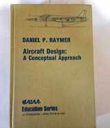 9781563472817-1563472813-Aircraft Design : A Conceptual Approach