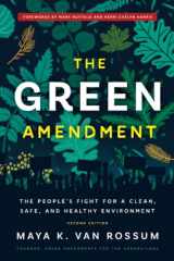 9781633310643-1633310647-The Green Amendment: The People's Fight for a Clean, Safe, and Healthy Environment