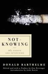 9781593761738-1593761732-Not-Knowing: The Essays and Interviews