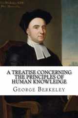 9781534722293-1534722297-A Treatise Concerning the Principles of Human Knowledge