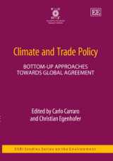 9781847202277-1847202276-Climate and Trade Policy: Bottom-up Approaches Towards Global Agreement (ESRI Studies Series on the Environment)