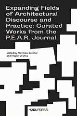 9781787359093-1787359093-Expanding Fields of Architectural Discourse and Practice: Curated Works from the P.E.A.R. Journal (202)