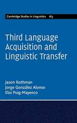 9781107082885-1107082889-Third Language Acquisition and Linguistic Transfer (Cambridge Studies in Linguistics, Series Number 163)