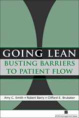 9781567932812-1567932819-Going Lean: Busting Barriers to Patient Flow (ACHE Management)