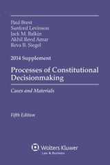 9781454841685-1454841680-Processes Constitutional Decisionmaking: Cases and Materials Supplement