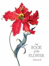 9781786272454-1786272458-The Book of the Flower: Flowers in Art