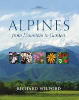 9781842461723-1842461729-Alpines, from Mountain to Garden (Botanical Magazine Monograph)