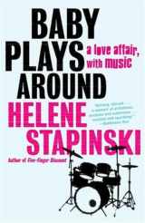 9780812967890-0812967895-Baby Plays Around: A Love Affair, with Music