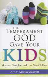 9781612785455-161278545X-The Temperament God Gave Your Kids: Motivate, Discipline, and Love Your Children