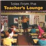 9781412711296-1412711290-Tales from the Teacher's Lounge