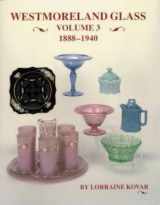 9781570800177-1570800170-Westmoreland Glass 1888-1940, Volume III